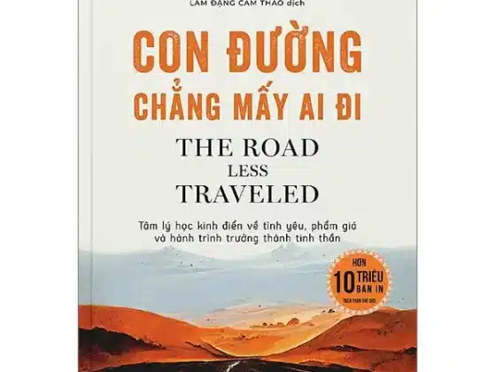 Review "Con Đường Chẳng Mấy Ai Đi": 4 Bài Học Thay Đổi Cuộc Đời Từ M. Scott Peck