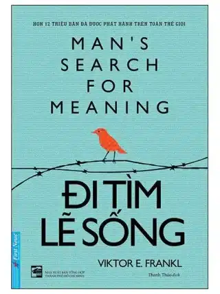 Review "Đi Tìm Lẽ Sống": 10 Bài Học Vượt Qua Nghịch Cảnh Từ Viktor Frankl