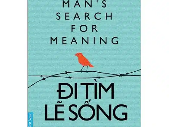 Review "Đi Tìm Lẽ Sống": 10 Bài Học Vượt Qua Nghịch Cảnh Từ Viktor Frankl