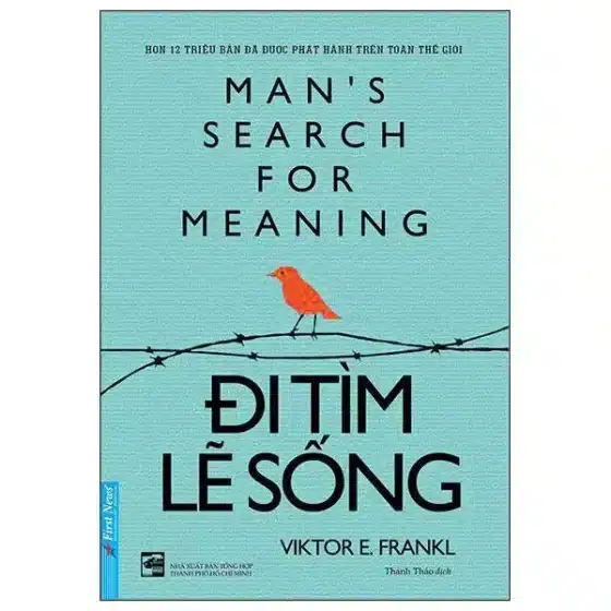 Review "Đi Tìm Lẽ Sống": 10 Bài Học Vượt Qua Nghịch Cảnh Từ Viktor Frankl