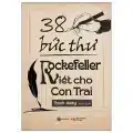 Review Sách "38 Bức Thư Rockefeller Viết Cho Con Trai": 9 Bài Học Vàng Về Kinh Doanh & Cuộc Sống