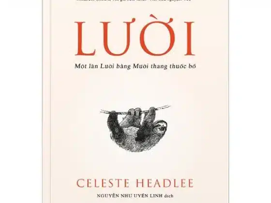 Review Sách "Lười - Một Lần Lười Bằng Mười Thang Thuốc Bổ": Phải Chăng Lười Là Chìa Khóa Của Thành Công?