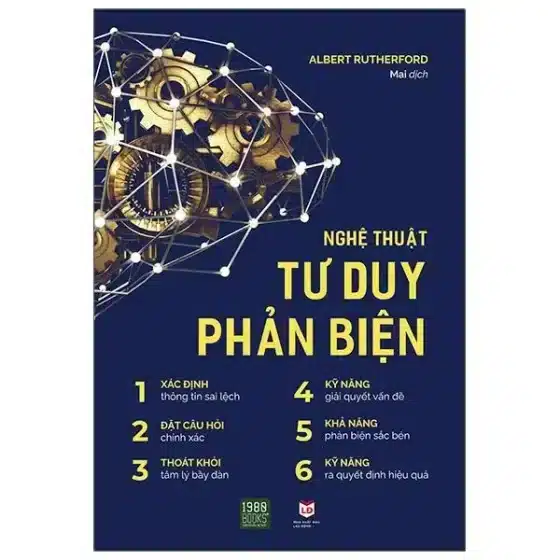 Review Sách Nghệ Thuật Tư Duy Phản Biện: 7 Bài Học Đắt Giá Từ Albert Rutherford