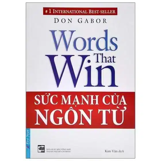 Sức Mạnh Của Ngôn Từ (Don Gabor): Review Chi Tiết Từ A-Z & Bài Học Cốt Lõi