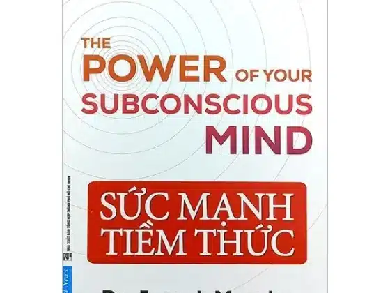 Sức Mạnh Tiềm Thức: Review 11 Bài Học Thay Đổi Vận Mệnh